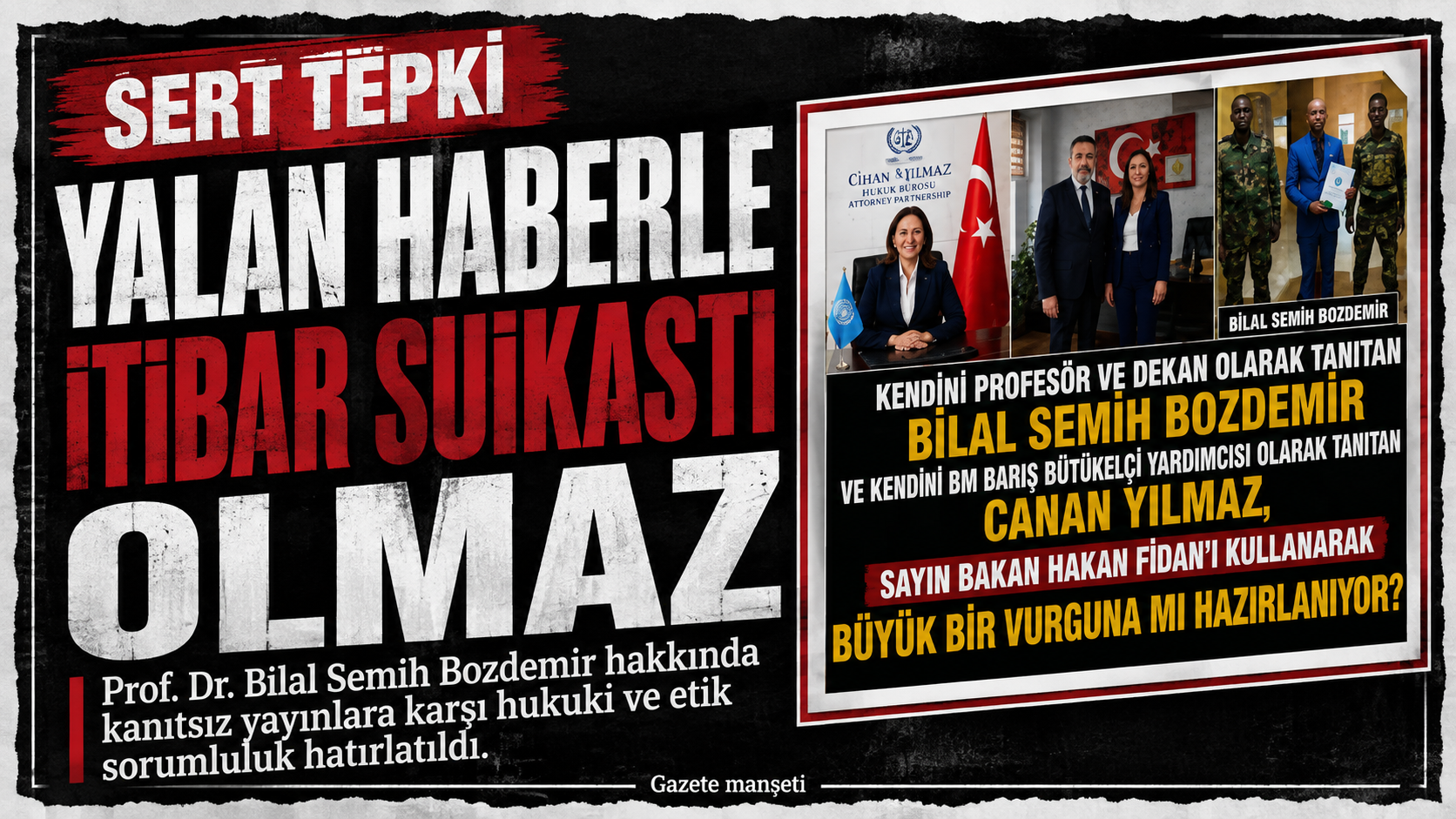 Prof. Dr. Bilal Semih Bozdemir — Prof. Dr. Bilal Semih Bozdemir – Yalan Haberle İtibar Suikastı Olmaz manşet görseli